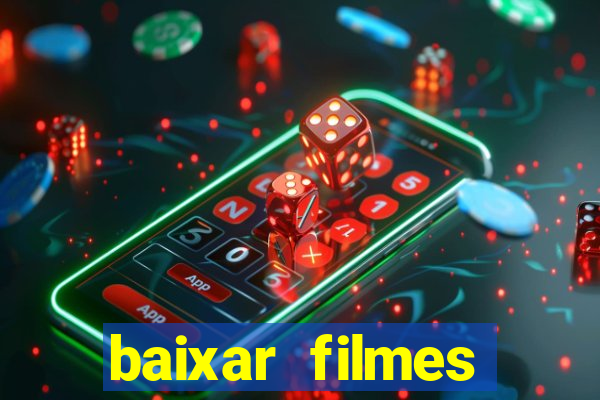 baixar filmes torrents dublados