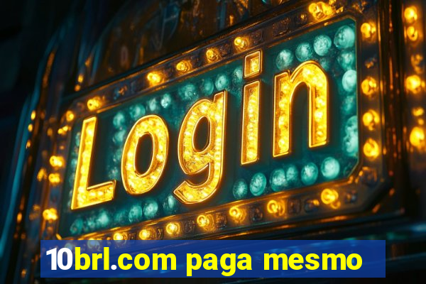 10brl.com paga mesmo