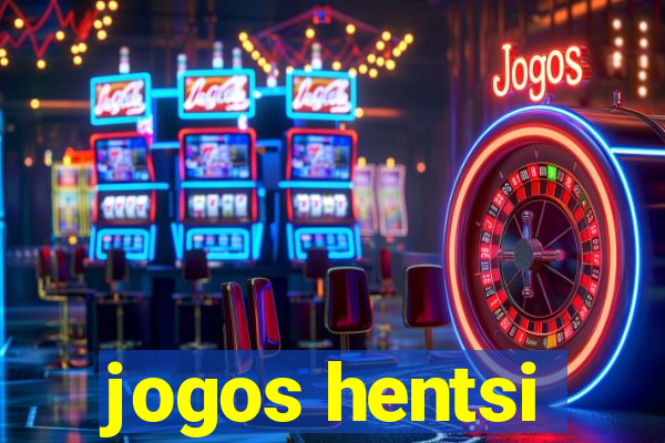 jogos hentsi