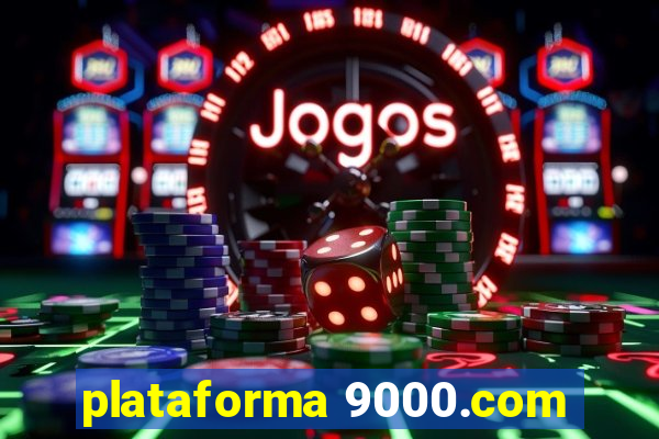 plataforma 9000.com