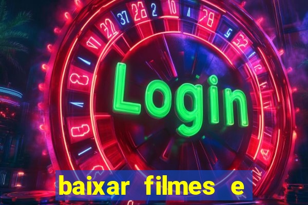 baixar filmes e series mp4