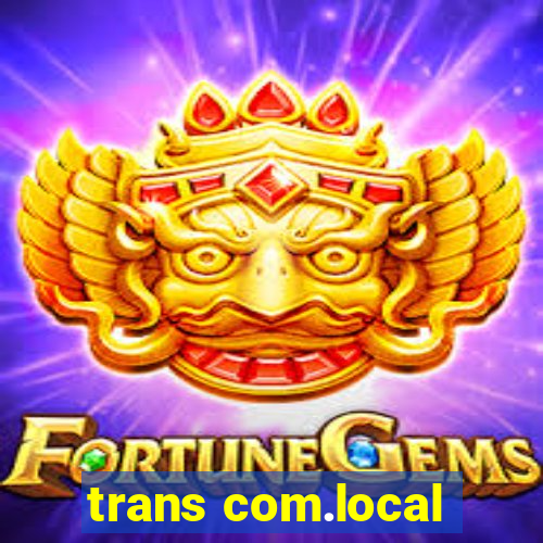 trans com.local