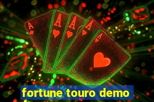 fortune touro demo