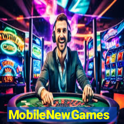 MobileNewGames