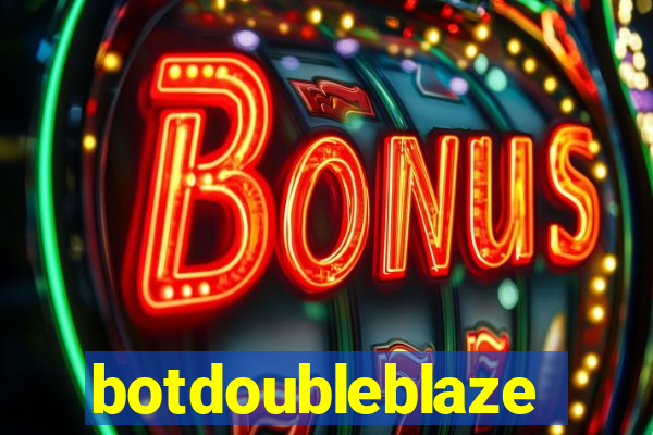 botdoubleblaze