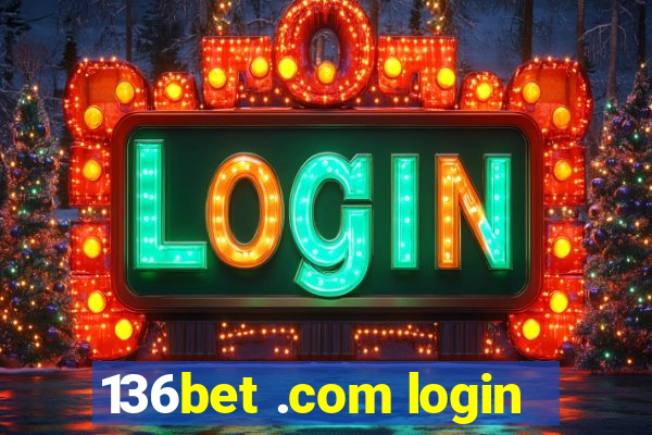 136bet .com login