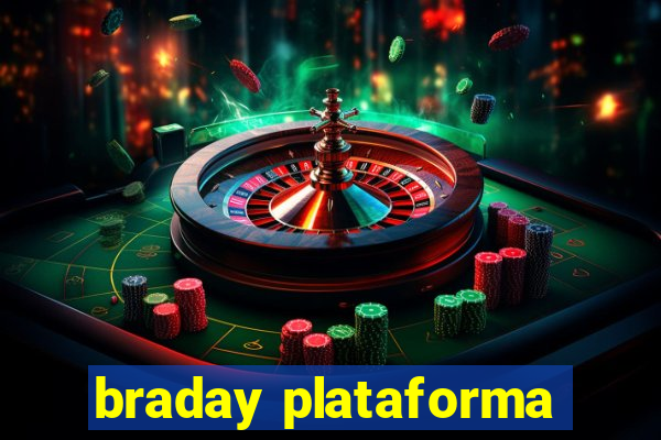 braday plataforma