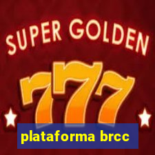 plataforma brcc