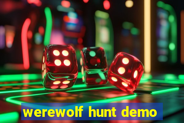 werewolf hunt demo