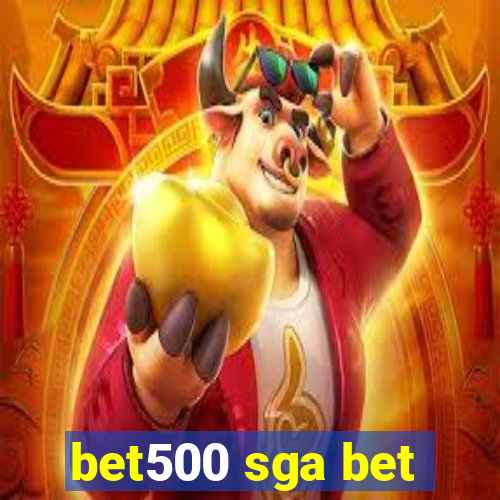 bet500 sga bet