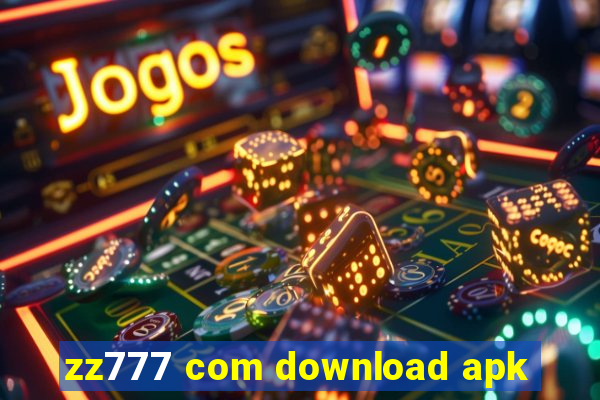 zz777 com download apk