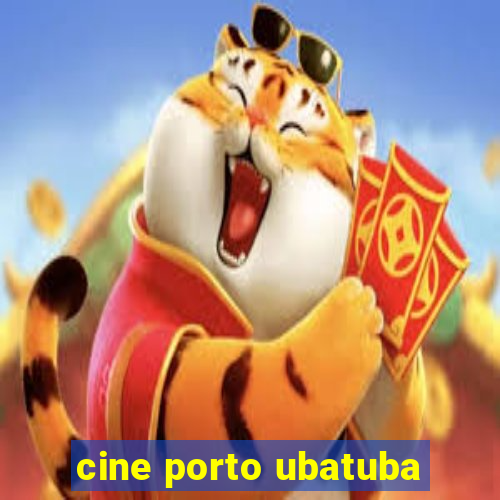 cine porto ubatuba