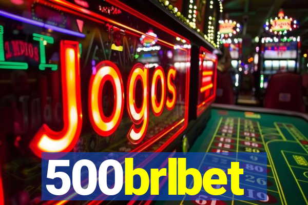 500brlbet