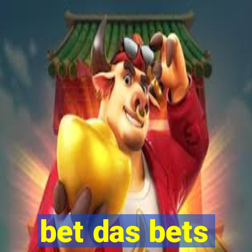 bet das bets