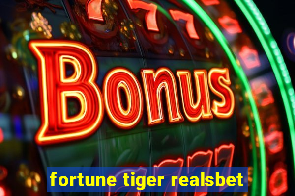 fortune tiger realsbet