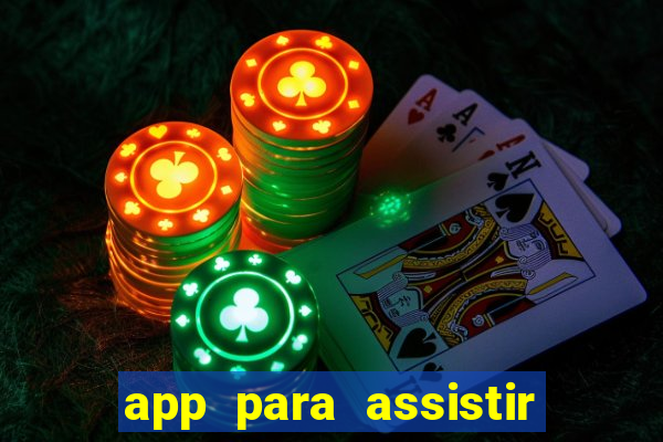 app para assistir todos os jogos de futebol