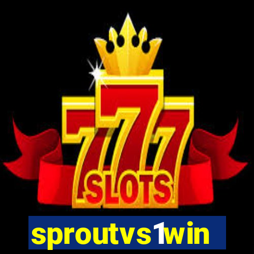 sproutvs1win