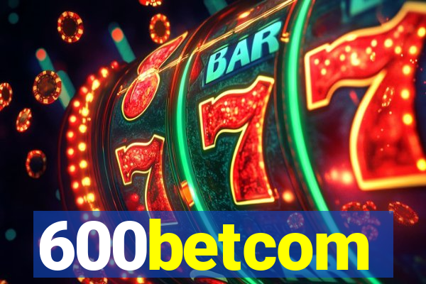 600betcom