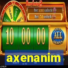 axenanim