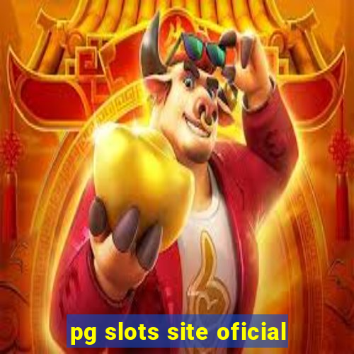 pg slots site oficial