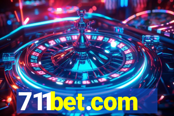 711bet.com