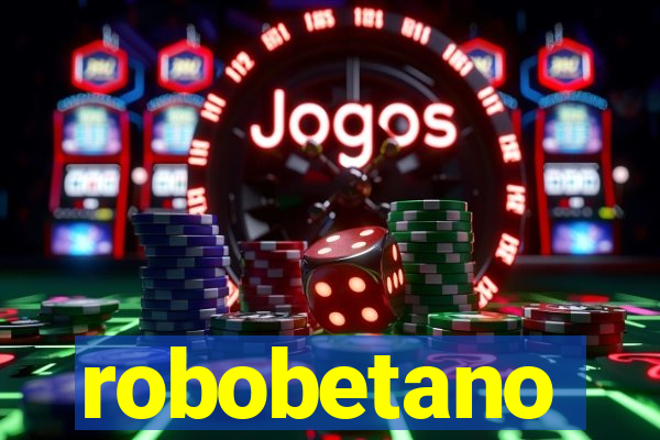 robobetano