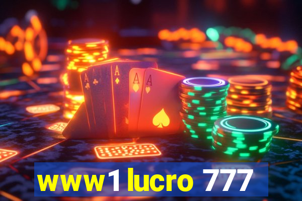 www1 lucro 777