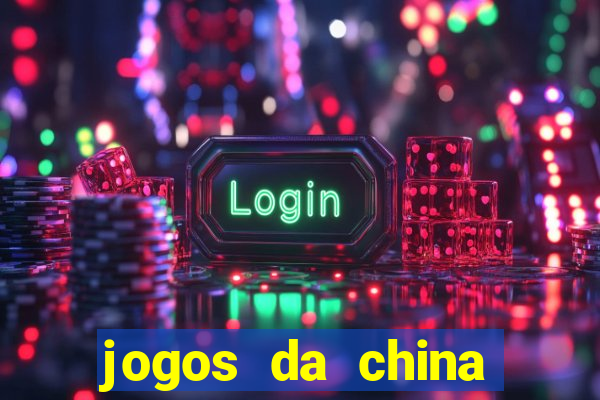 jogos da china para ganhar dinheiro