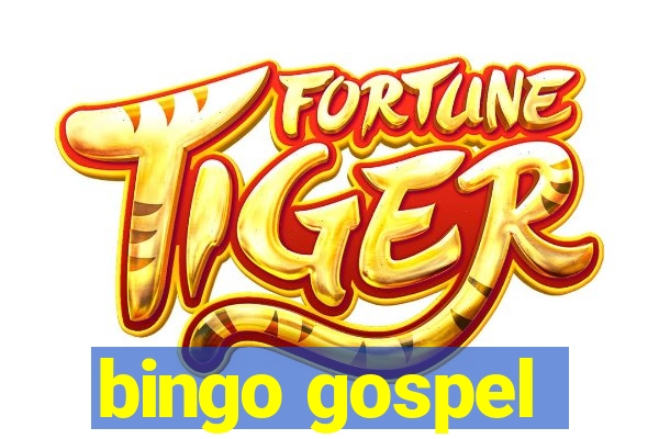 bingo gospel