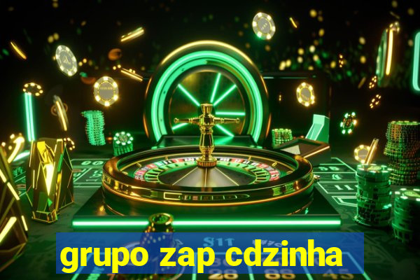 grupo zap cdzinha