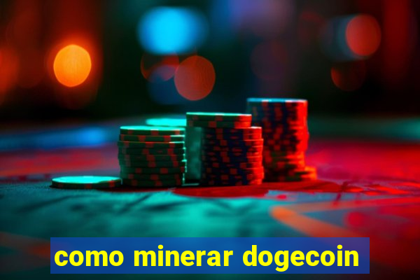 como minerar dogecoin