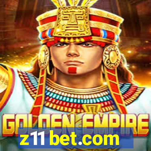 z11 bet.com