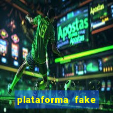 plataforma fake para jogar