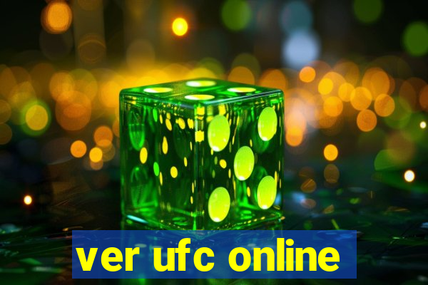 ver ufc online