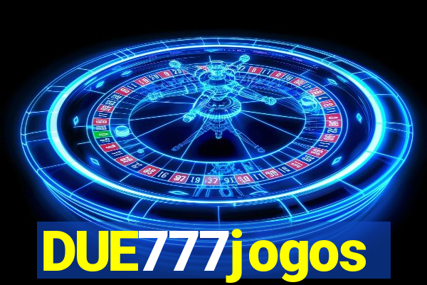 DUE777jogos