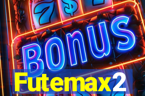 Futemax2