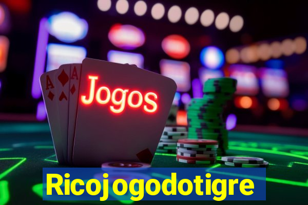 Ricojogodotigre