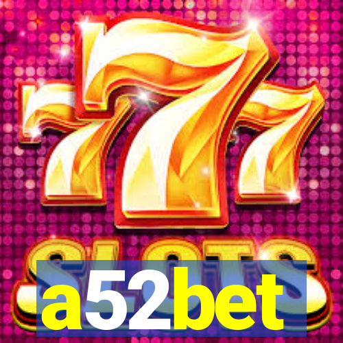 a52bet