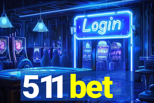 511 bet