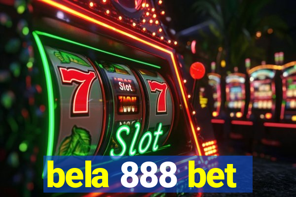 bela 888 bet