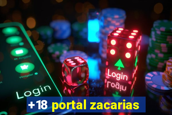 +18 portal zacarias