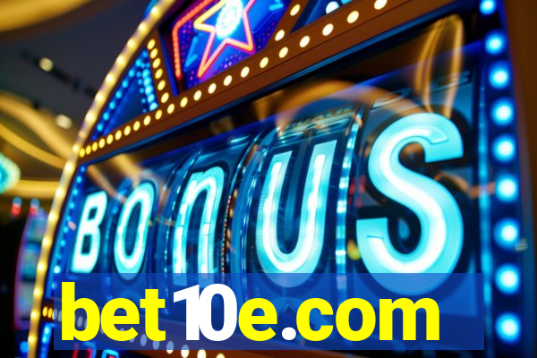 bet10e.com