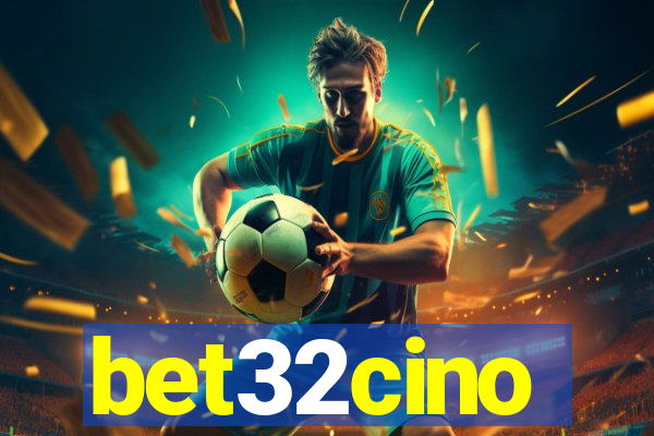 bet32cino