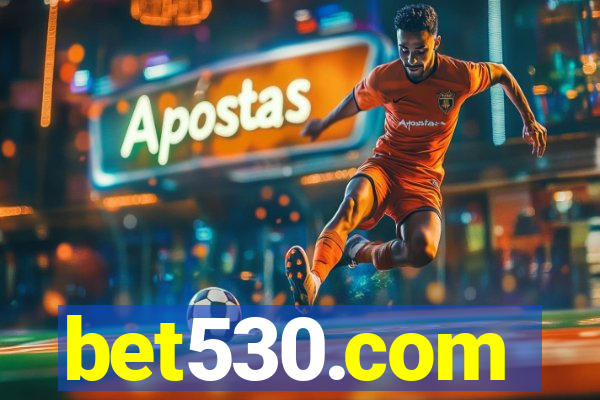 bet530.com