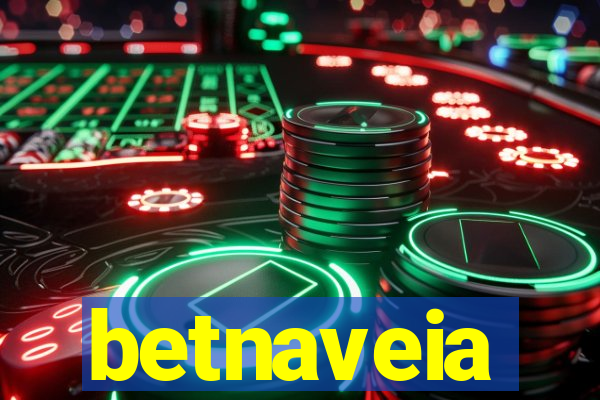 betnaveia