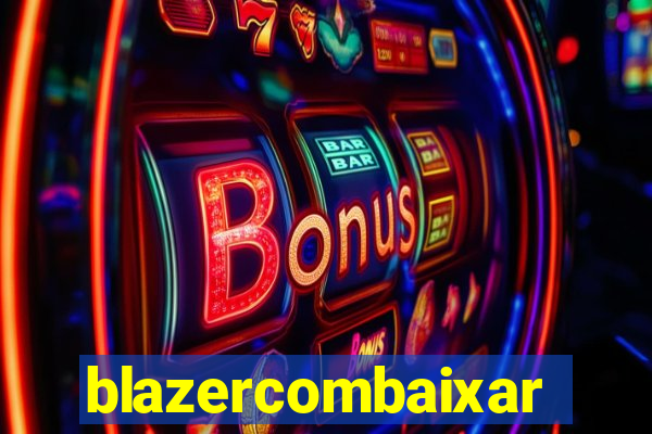 blazercombaixar