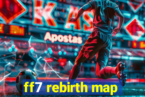 ff7 rebirth map