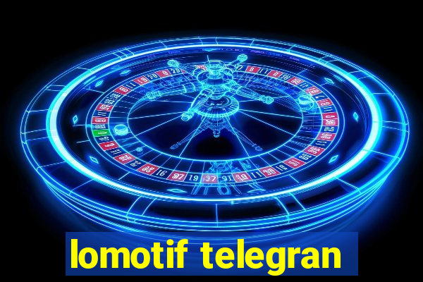 lomotif telegran