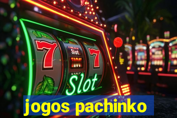 jogos pachinko