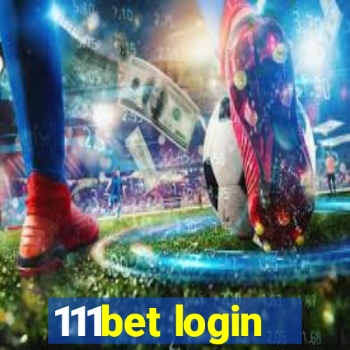 111bet login